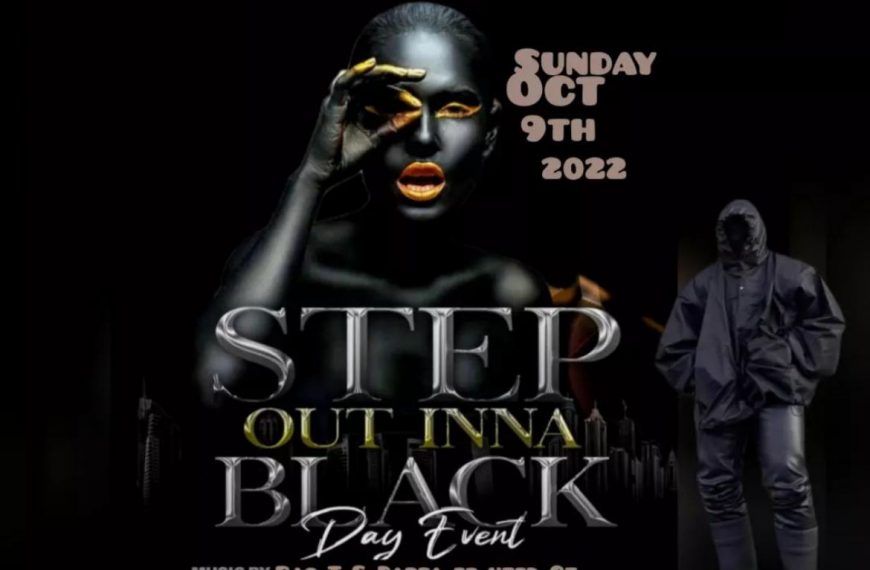 STEP OUT INNA BLACK (DAY PARTY) OCTOBER 9,2022