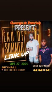 GEORGE & PATRICK (END OF SUMMER LINK UP) SEPTEMBER 27,2024